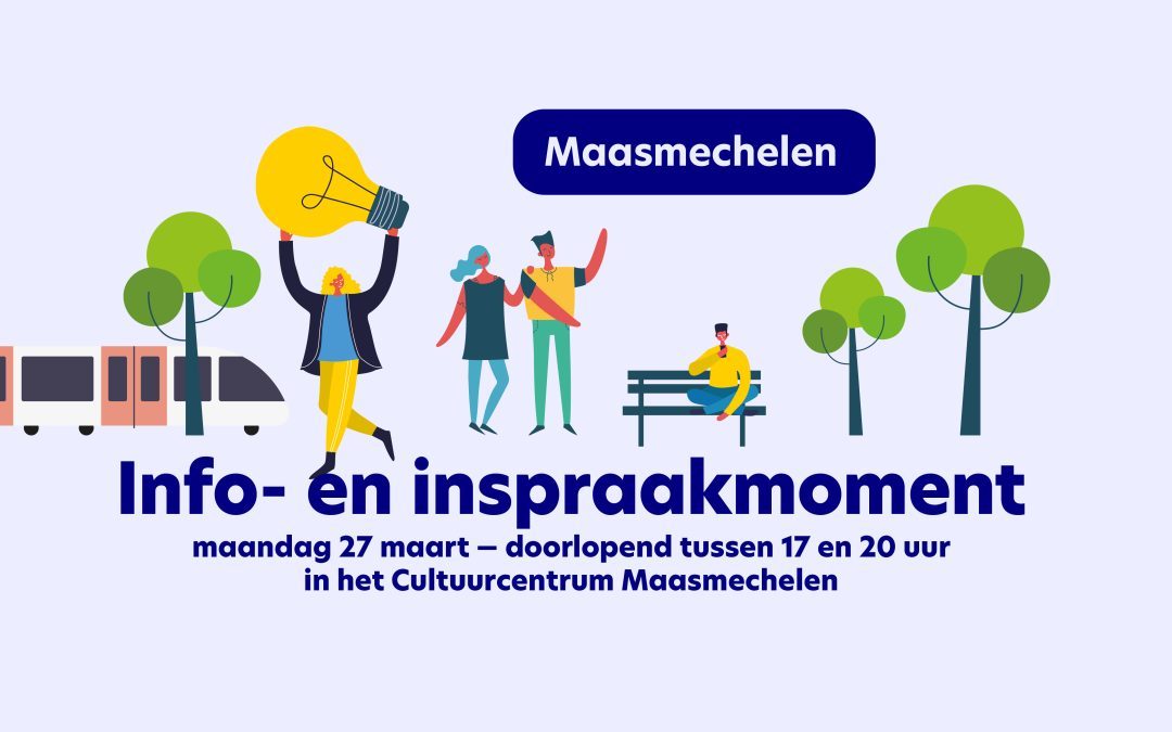 15/3/2023 — Info- en inspraakmoment voor Maasmechelaars op 27 maart